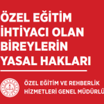 Özel Eğitim İhtiyacı Olan Bireylerin Yasal Hakları